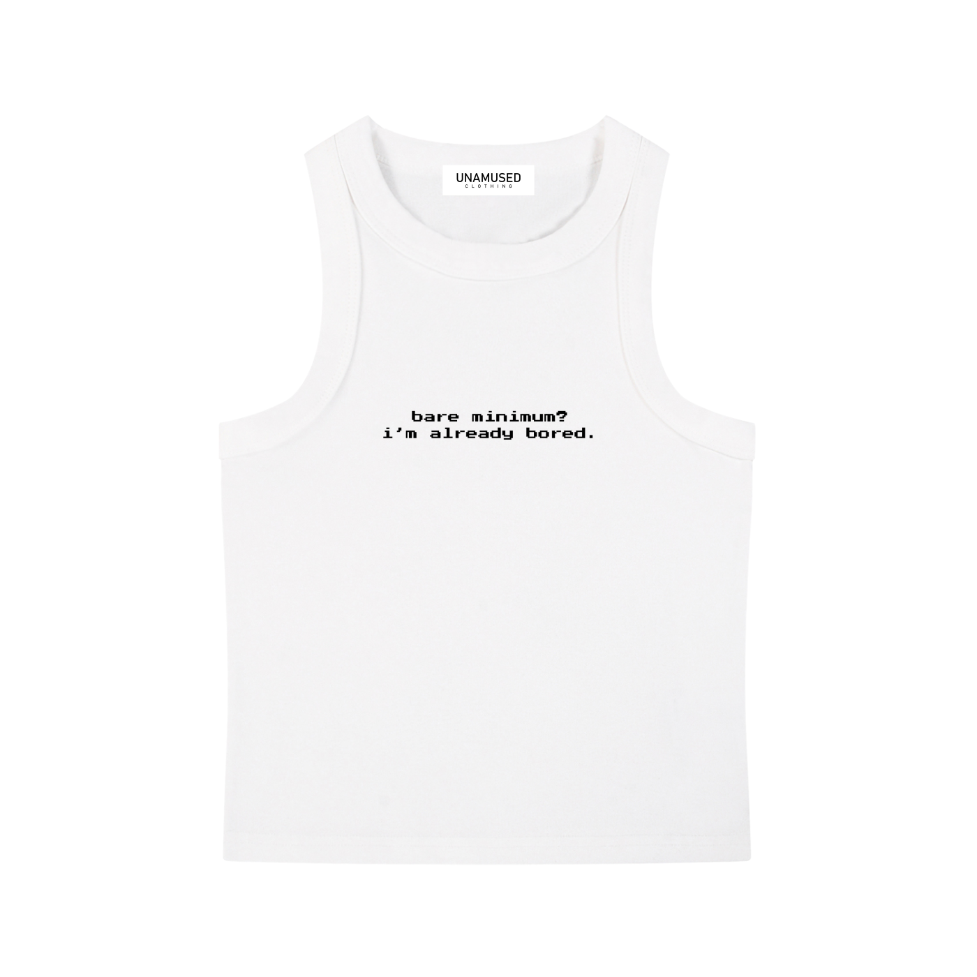 bare minimum,sarcastic clothing,sarcasm clothing,tank top,body con tank top,graphic tanktop,unamused